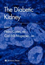 Cover of: The diabetic kidney by edited by Pedro Cortes, Carl Erik Mogensen.