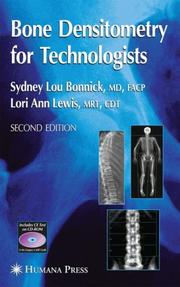 Bone densitometry for technologists by Sydney Lou Bonnick, Lori Ann Lewis