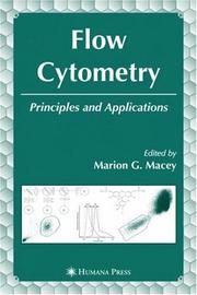 Flow Cytometry by Marion G. Macey