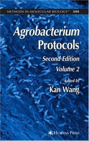 Cover of: Agrobacterium Protocols by Kan Wang