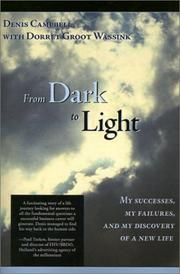 Cover of: From Dark to Light: My Successes My Failure and My Discovery of a New Life