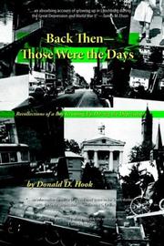 Back Then--Those Were the Days by Donald D. Hook