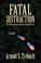 Cover of: FATAL DISTRACTION