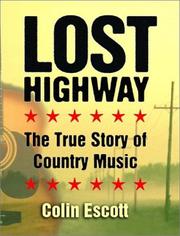 Cover of: Lost Highway: The True Story of Country Music