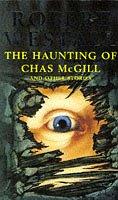 Cover of: The Haunting of Chas McGill and Other Stories by Robert Westall