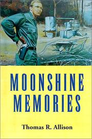 Moonshine Memories by Thomas R. Allison