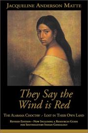 Cover of: They Say the Wind Is Red by Jacqueline Matte