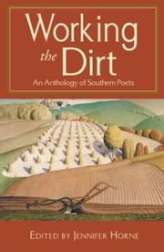 Cover of: Working the Dirt: An Anthology of Southern Poets