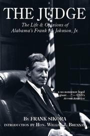 Cover of: The Judge: The Life & Opinions of Alabamas Frank M. Johnson, Jr.