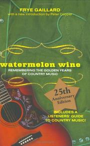 Cover of: Watermelon wine by Frye Gaillard