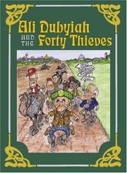 Cover of: Ali Dubyiah and the Forty Thieves: A Contemporary Fable