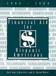 Cover of: Financial Aid for Hispanic Americans, 2006-2008 (Financial Aid for Hispanic Americans)