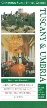 Cover of: Tuscany & Umbria (Charming Small Hotel Guides: Tuscany & Umbria)