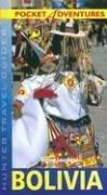 Cover of: Pocket Adventures Bolivia (Pocket Adventures) (Hunter Pocket Adventure Guides)