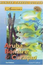 Cover of: Adventure Guide Aruba, Bonaire, Curacao (Adventure Guides Series) (Adventure Guides Series) by Lynne Sullivan