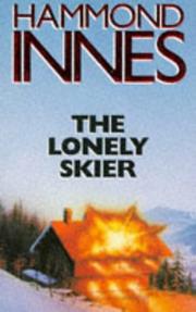 The lonely skier by Hammond Innes
