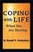 Cover of: Coping With Life When You Are Hurting