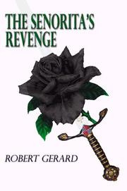 Cover of: The Senorita's Revenge by Robert Gerard
