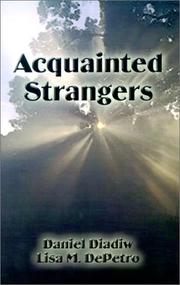 Front cover of Acquianted Strangers by Daniel Diadiw Depetro