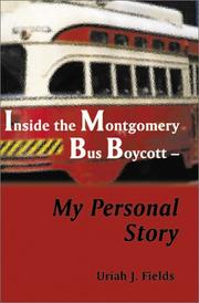 Inside the Montgomery bus boycott by Uriah J. Fields