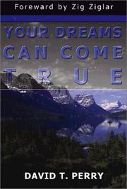 Cover of: Your Dreams Can Come True | David T. Perry