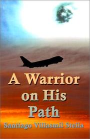 Cover of: A Warrior on His Path | Santiago Villasmil Stella