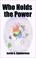 Cover of: Who Holds the Power