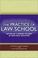 Cover of: The practice of law school