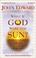 Cover of: What If God Were The Sun?