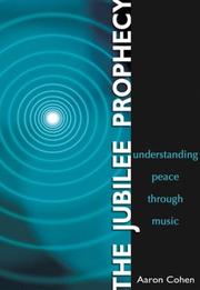 Cover of: The Jubilee Prophecy: Understanding Peace Through Music