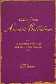 Cover of: Voices from Ancient Bethlehem: A Dialogue with Jesus and the Twelve Apostles