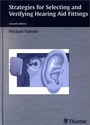 Strategies for Selecting and Verifying Hearing Aid Fittings by Michael Valente