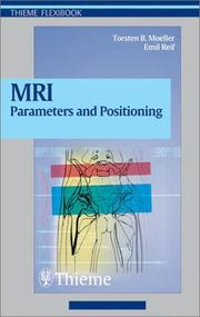 Cover of: Mri Parameters and Positioning by Torsten Bert, M.d. Moeller, Emil R. Reif