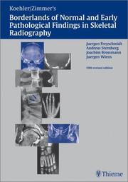 Cover of: Freyschmidt's Koehler/Zimmer's Borderlands of Normal and Early Pathological Findings in Skeletal Radiography