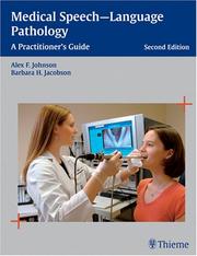 Cover of: Medical Speech-language Pathology | Alex F., Ph.D. Johnson