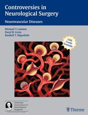 Cover of: Controversies in Neurological Surgery: Neurovascular Diseases (A Co-Publication of Thieme and the American Association of Neurological Surgeons)