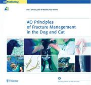 Cover of: AO principles of fracture management in the dog and cat by Ann L. Johnson