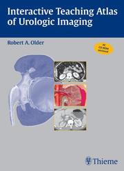 Cover of: Interactive Teaching Atlas of Urologic Imaging by Robert A. Older