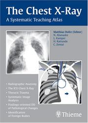 Cover of: The Chest X-Ray: A Systematic Teaching Atlas