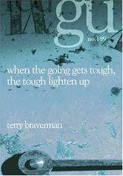Cover of: When the Going Gets Tough, the Tough Lighten Up! by Terry Braverman