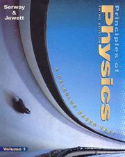 Cover of: Principles of Physics, Volume 1 by Raymond A. Serway, John W. Jewett