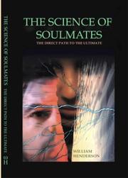 Cover of: The Science of Soulmates: The Direct Path to the Ultimate