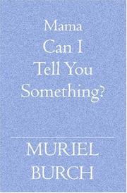 Cover of: Mama Can I Tell You Something?