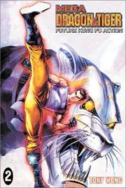 Cover of: Mega Dragon and Tiger: Future Kung Fu Action, Vol. 2