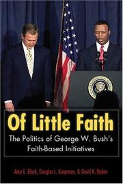 Cover of: Of Little Faith: The Politics of George W. Bush's Faith-Based Initiatives (Religion and Politics Series (Georgetown University).)
