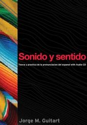 Cover of: Sonido y sentido by Jorge M. Guitart