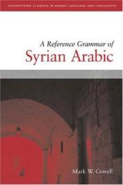 A reference grammar of Syrian Arabic by Mark W. Cowell