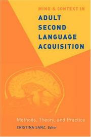 Mind and context in adult second language acquisition by Cristina Sanz