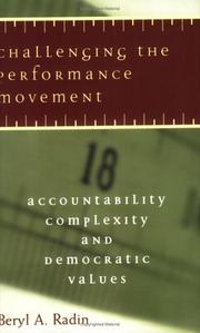 Cover of: Challenging the performance movement: accountability, complexity, and democratic values