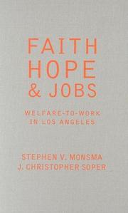 Cover of: Faith, Hope, & Jobs by Stephen V. Monsma, J. Christopher Soper